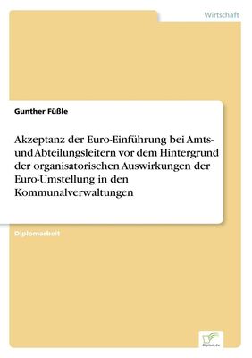 Akzeptanz Der Euro Einfuhrung Bei Amts Und Abteilungsleitern Vor