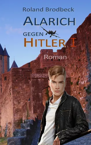 Alarich gegen Hitler