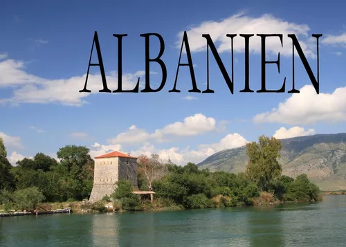 Albanien - Ein Bildband
