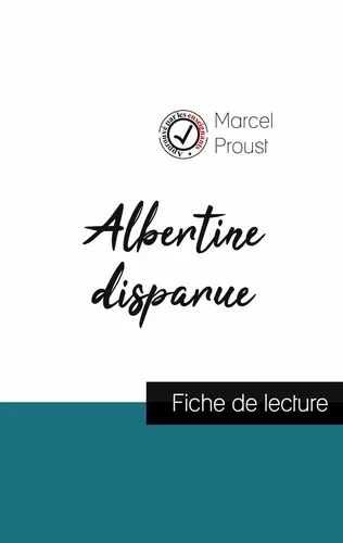 Albertine disparue de Marcel Proust (fiche de lecture et analyse complète de l'oeuvre)