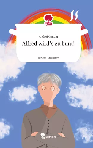 Alfred wird's zu bunt!. Life is a Story - story.one