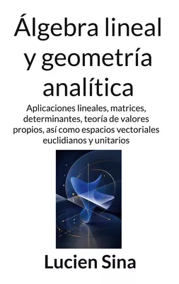 Álgebra lineal y geometría analítica