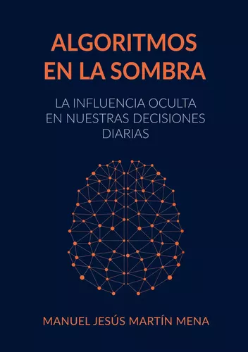 Algoritmos en la Sombra