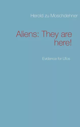 Aliens: They are here!