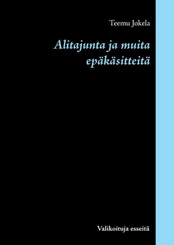 Alitajunta ja muita epäkäsitteitä