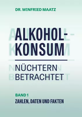 Alkoholkonsum nüchtern betrachtet