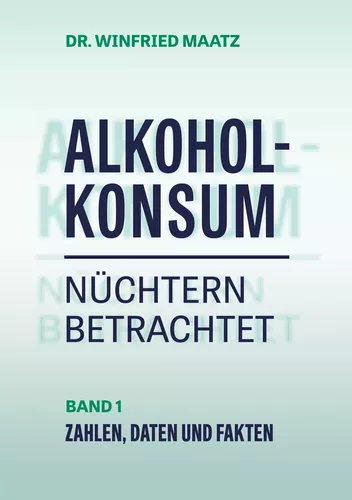 Alkoholkonsum nüchtern betrachtet