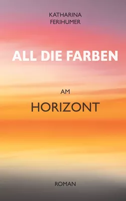 All die Farben am Horizont