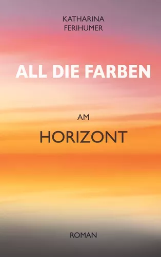 All die Farben am Horizont