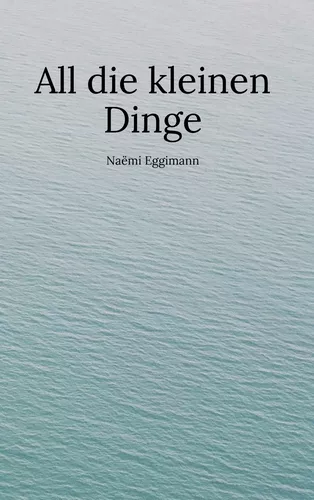 All die kleinen Dinge