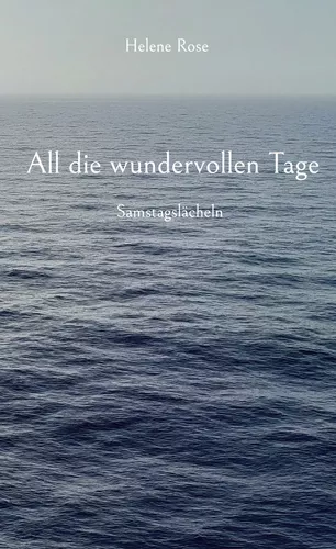 All die wundervollen Tage