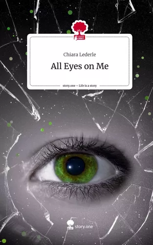 All Eyes on Me. Life is a Story - story.one