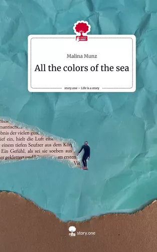 All the colors of the sea. Life is a Story - story.one