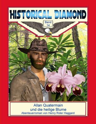 Allan Quatermain und die heilige Blume