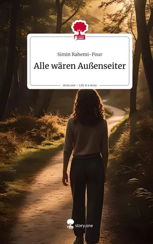 Alle wären Außenseiter. Life is a Story - story.one