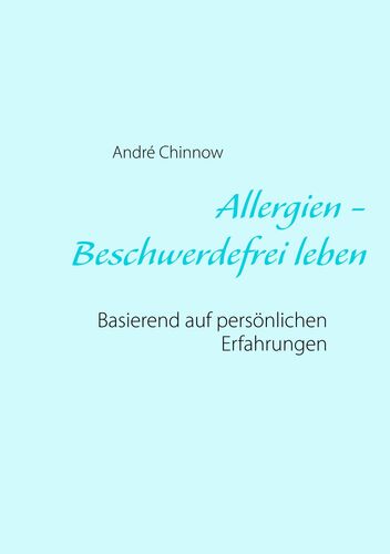 Allergien - Beschwerdefrei leben ohne Medikamente