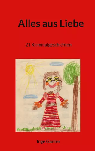 Alles aus Liebe