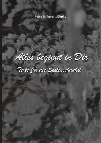 Alles beginnt in Dir