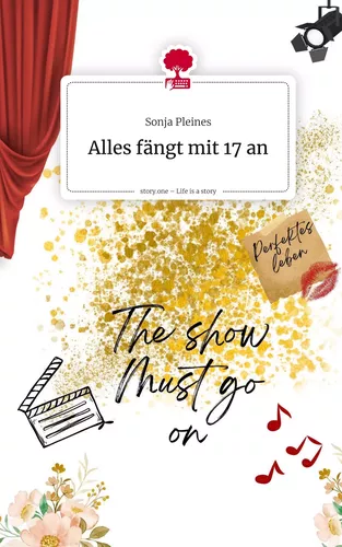 Alles fängt mit 17 an. Life is a Story - story.one