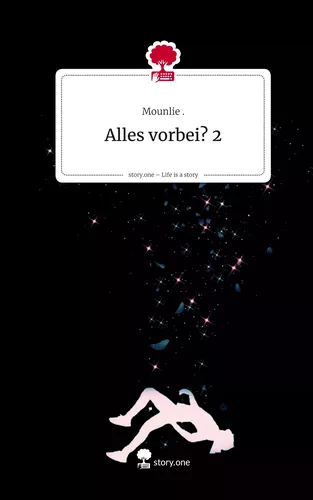Alles vorbei?  2. Life is a Story - story.one