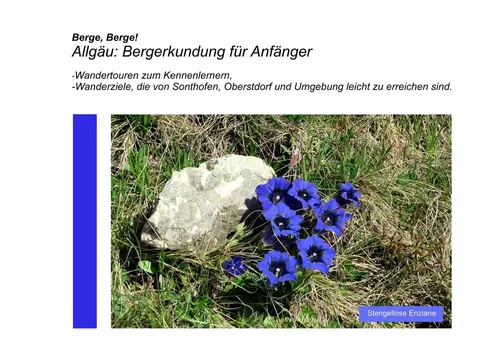 Allgäu: Bergerkundung für Anfänger