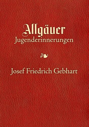 Allgäuer Jugenderinnerungen