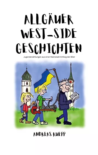 Allgäuer West-Side Geschichten