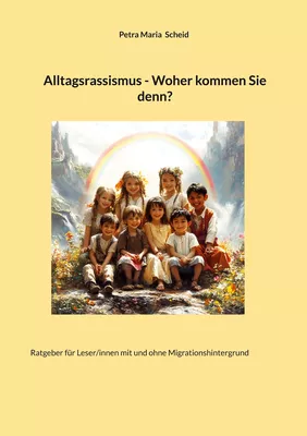 Alltagsrassismus - Woher kommen Sie denn?