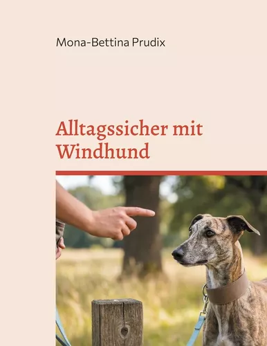 Alltagssicher mit Windhund