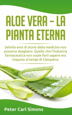 Aloe Vera - la pianta eterna