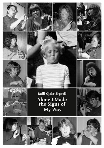Alone I Made the Signs of My Way