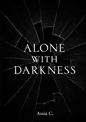 Alone with Darkness