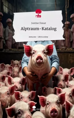 Alptraum-Katalog. Life is a Story - story.one