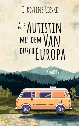 als autistin mit dem van durch europa