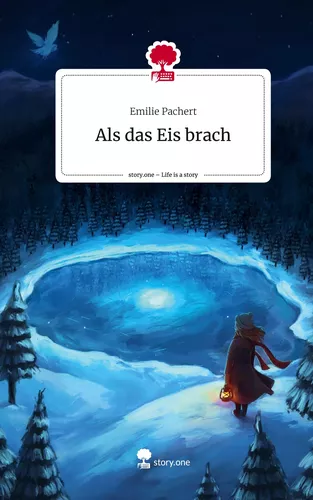 Als das Eis brach. Life is a Story - story.one