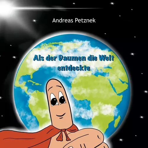 Als der Daumen die Welt entdeckte