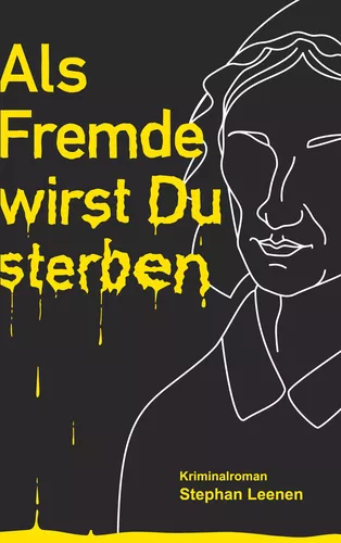 Als Fremde wirst Du sterben!