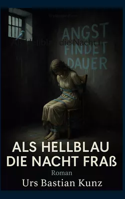 Als Hellblau die Nacht fraß