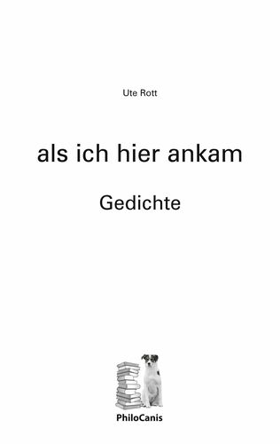 als ich hier ankam