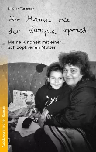 Als Mama mit der Lampe sprach