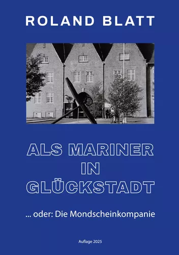 Als Mariner in Glückstadt