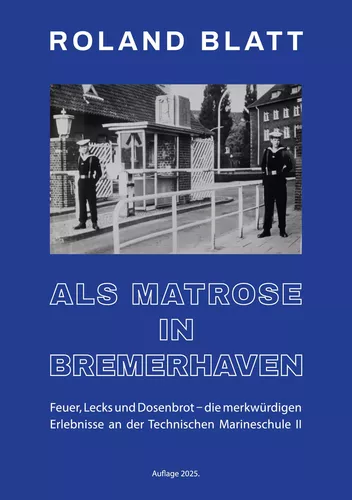Als Matrose in Bremerhaven