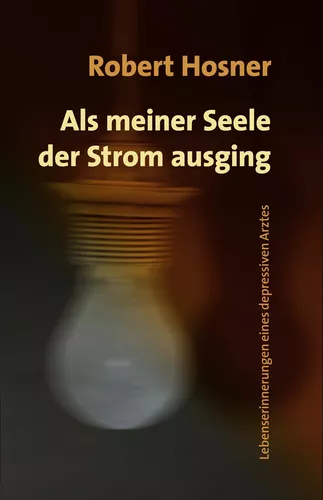 Als meiner Seele der Strom ausging