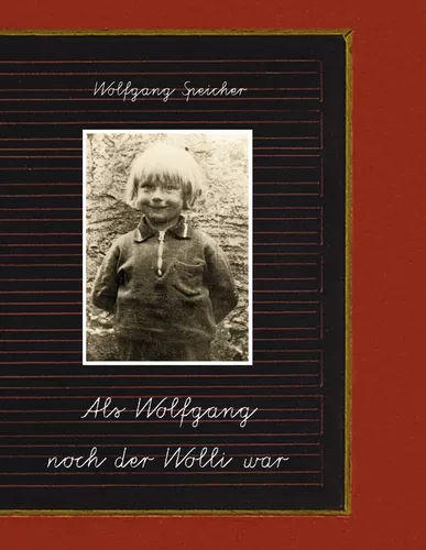 Als Wolfgang noch der Wolli war