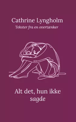 Alt det, hun ikke sagde