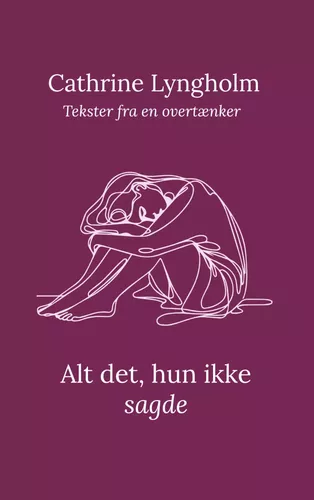 Alt det, hun ikke sagde