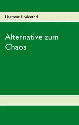 Alternative zum Chaos