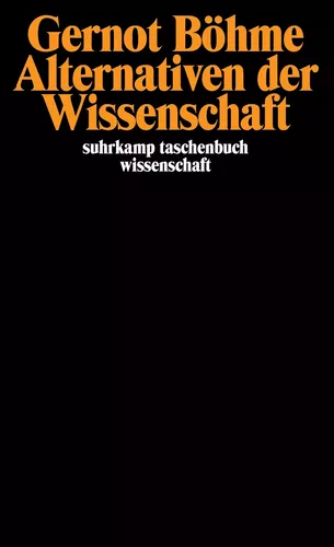 Alternativen der Wissenschaft
