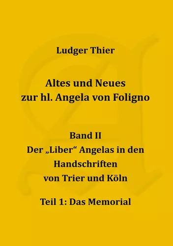 Altes und Neues zur hl. Angela von Foligno, Band. II