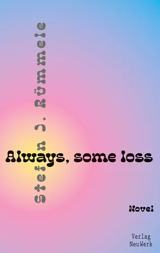 Always, some loss
